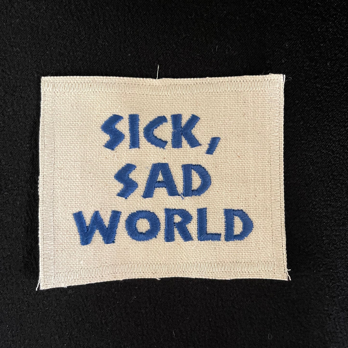 Sick, Sad World Embroidered Patch