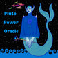 PREORDER ~~ Pluto Power Oracle