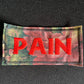 Pain Embroidered Patch