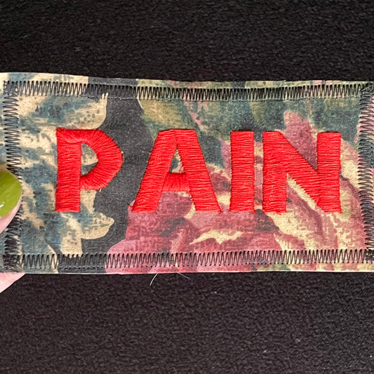 Pain Embroidered Patch