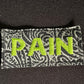Pain Embroidered Patch