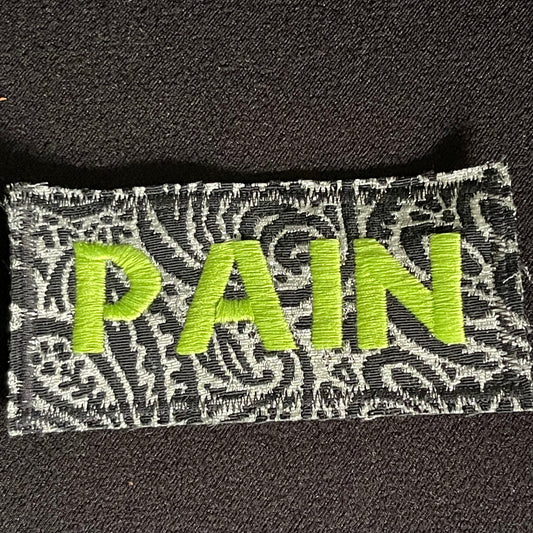Pain Embroidered Patch