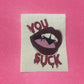 You Suck! Canvas Patch