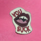 You Suck! Canvas Patch