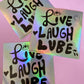 Live Laugh Lube Sticker