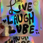 Live Laugh Lube Sticker