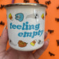 Feeling Empty Enamel Mug