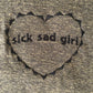 sick sad girl tee