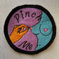 pinch me embroidered patch