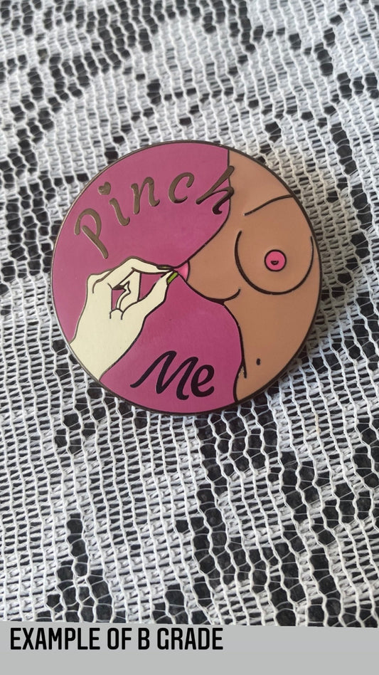 imperfect pinch me enamel pin
