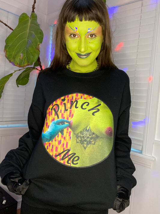 pinch me sweatshirt - available in sizes S-5XL